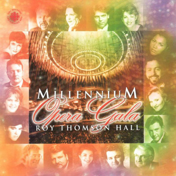 Millennium Opera Gala | Roy Thomson Hall
